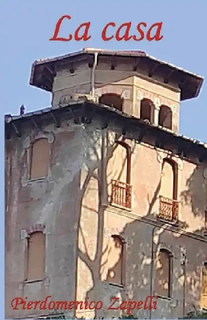 La casa by Pierdomenico Zapelli