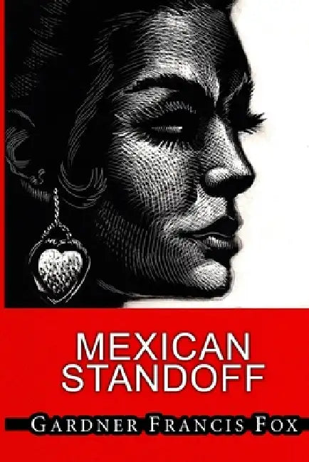Cherry Delight 21 - Mexican Standoff by Gardner Francis Fox, Kurt Brugel