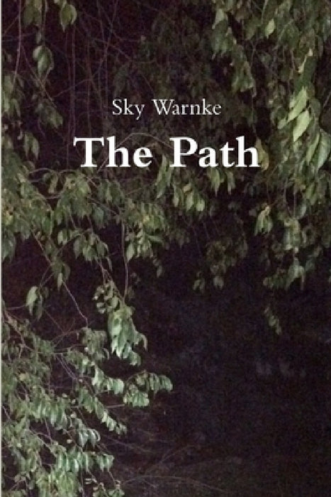 The Path by Sky Warnke
