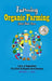 Farming: Organic Farming - Grow Your Own: Fruits, & Vegetables! Plus Start An Organic Farm Business by Michael I. Rich