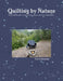 Quilting by Nature by Kris Holderness