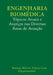Engenharia Biomédica: Tópicos Atuais e Avanços nas Diversas Áreas de Atuação by Mar Ribeiro Volpini Lana (Organizadora)