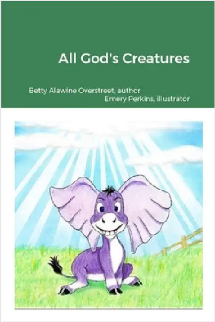 All God's Creatures by Overstreet, Mae