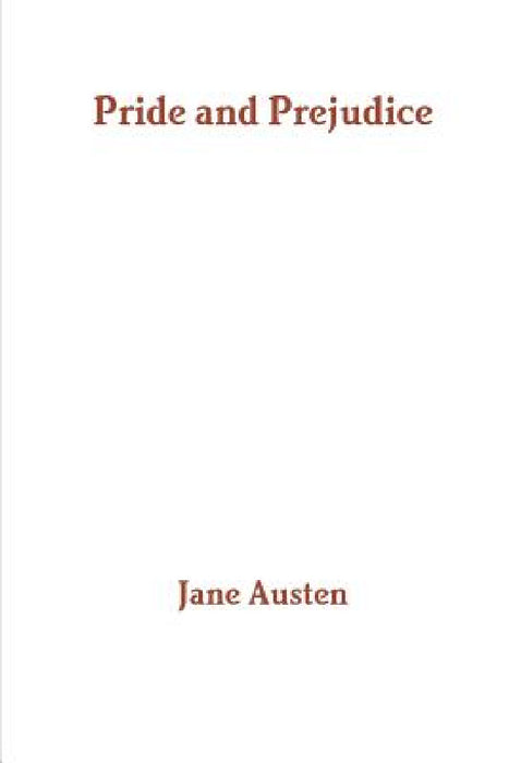Pride and Prejudice by Jane Austen