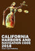 California Harbors and Navigation Code 2018 by John Snape