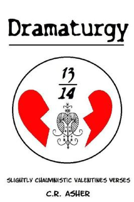 Dramaturgy by C. R. Asher