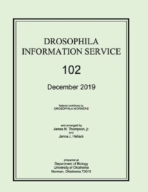 Drosophila Information Service, 2019, Volume 102 by James Thompson