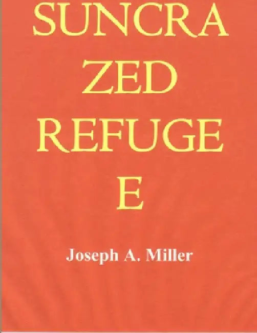 Suncrazed Refugee by Joseph Miller