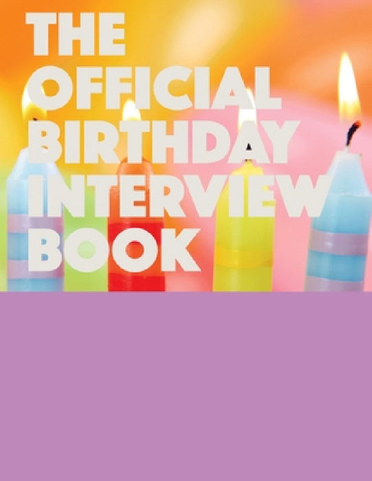 The Official Birthday Interview Book by Elisabeth Lindsey