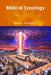 Biblical Typology by James E. Smith