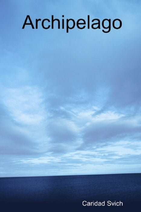 Archipelago by Caridad Svich