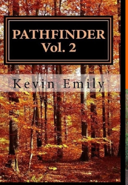 Pathfinder Vol. 2 The Journey Continues by Kevin Emily