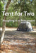 Tent for Two by Paul And Marnie Kalkstein
