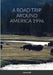 A Road Trip Around America 1996 by Henry Intili