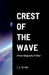 Crest of the Wave: A Post-Singularity Thriller by E. S. Wynn