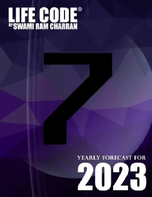Lifecode #7 Yearly Forecast for 2023 Shiva (Color Edition) by Swami Ram Charran