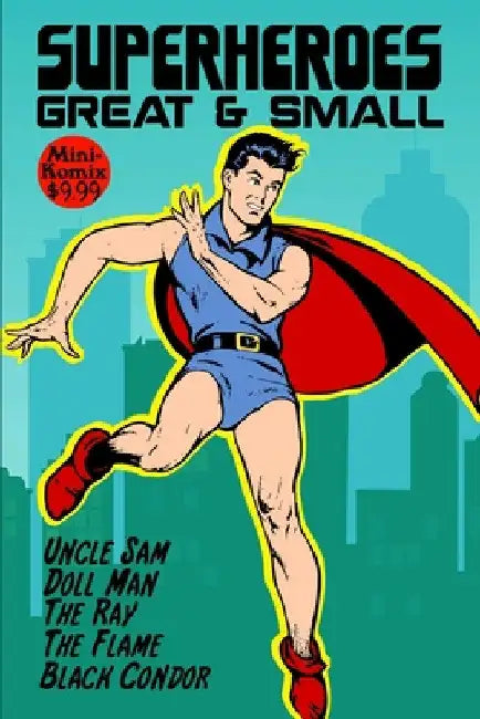 Superheroes Great & Small by Mini Komix