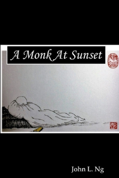 A monk at sunset by John L. Ng