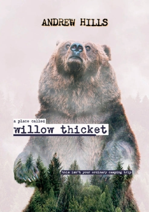 A Place Called Willow Thicket - Soft Cover by Andrew Hills