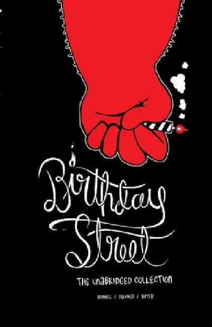 Birthday Street: The Unabridged Collection by Kevin Cornell