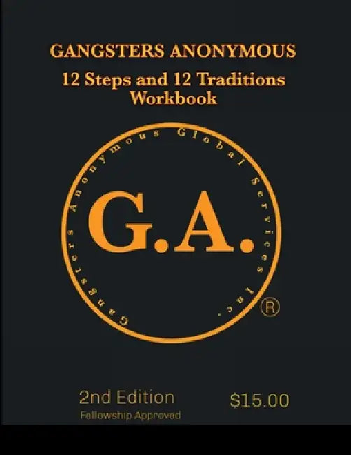 Gangsters Anonymous: 12 Steps and 12 Traditions by Kenneth Mitchell