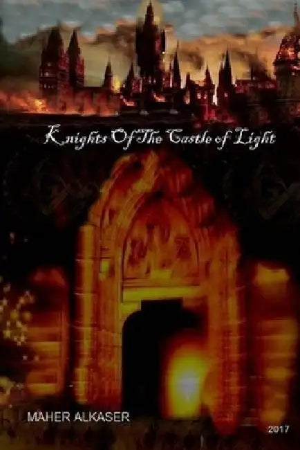 Knights Of The Castle Of Light by Maher Alkaser