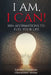 I Am, I Can!: 100+ Affirmations to Fuel Your Life by Lindsey Compton