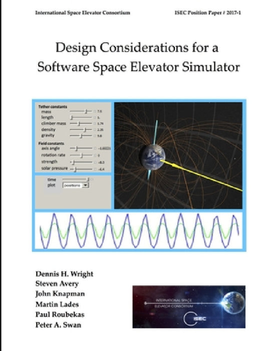 Design Considerations for a Software Space Elevator Simulator by Dennis Wright