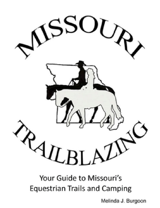Missouri Trailblazing 2018 by Melinda J. Burgoon