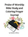 Praise & Worship Bible Study and Coloring Prayer Journal by Shelena Griffiths