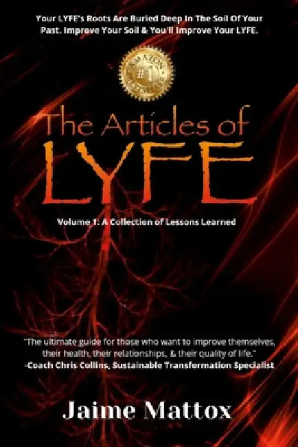 The Articles of L.Y.F.E - Jaime Mattox by M. Chris Collins