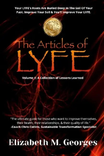 The Articles of L.Y.F.E - Elizabeth M. Georges by M. Chris Collins