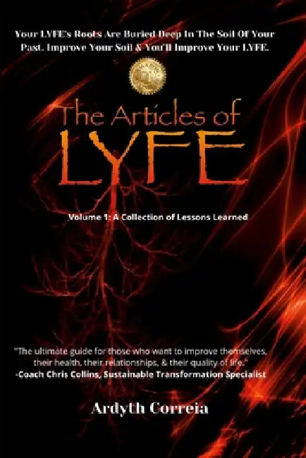 The Articles of L.Y.F.E - Ardyth Correia by M. Chris Collins
