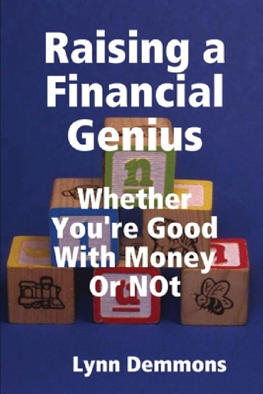 Raising a Financial Genius by Lynn Demmons