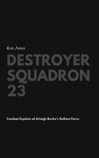 Destroyer Squadron 23 by Ken Jones