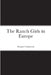 The Ranch Girls in Europe by Margaret Vandercook