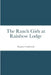 The Ranch Girls at Rainbow Lodge by Margaret Vandercook