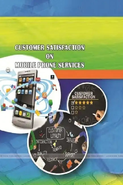 Customer Satisfaction on Mobile Phone Services by Sakru Ketavath