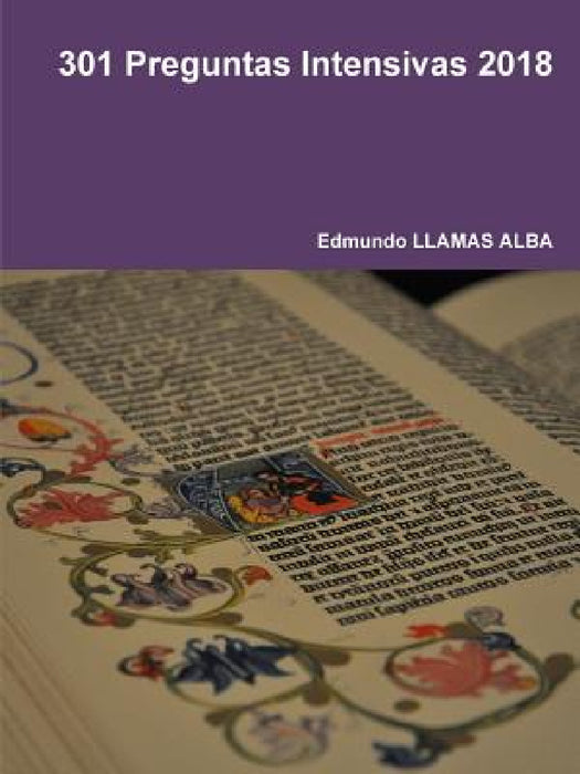 301 Preguntas Intensivas 2018 by Edmundo Llamas Alba