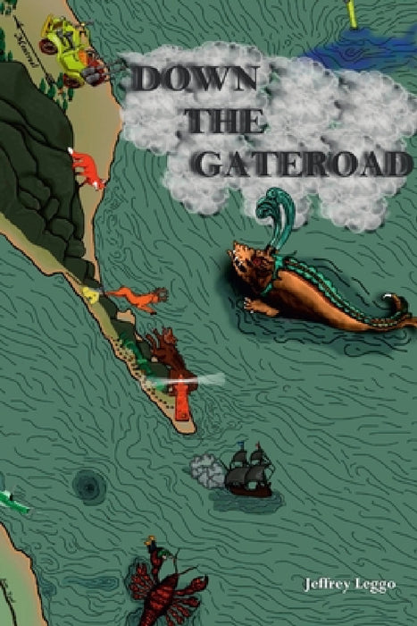 Down the Gateroad by Jeffrey Leggo