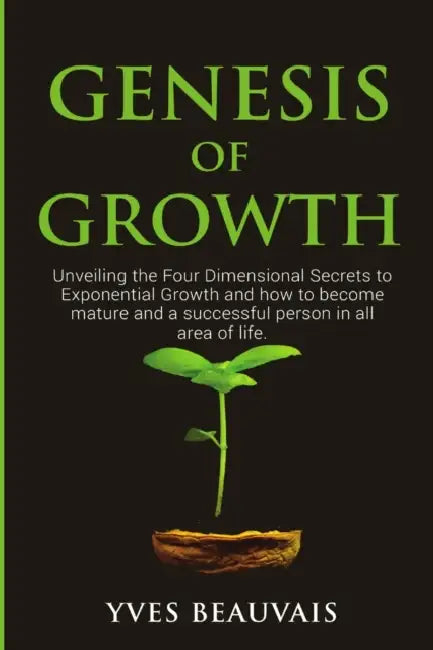 Genesis of Growth by Yves Beauvais