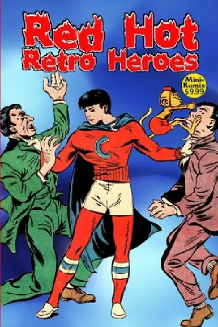 Red Hot Retro Heroes by Mini Komix