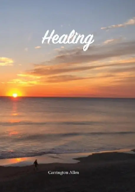 Healing by Carrington Allen