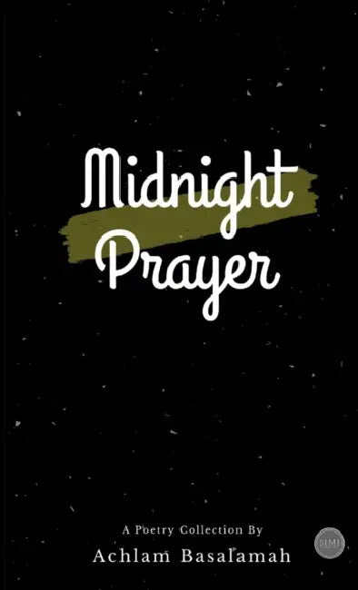 Midnight Prayer by Achlam Basalamah