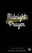 Midnight Prayer by Achlam Basalamah