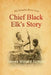 The Dreadful River Cave: Chief Black Elk's Story by James Willard Schultz