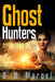 Ghost Hunters Anthology 01 by S. H. Marpel