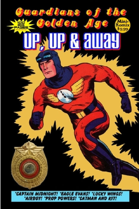 Guardians of the Golden Age: Up, Up and Away by Mini Komix