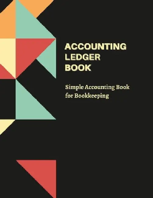 Accounting Ledger Book: Simple Accounting Book For Bookkeeping by Rosselly Publishing