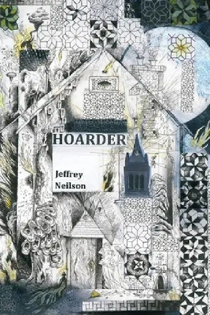 Hoarder by Jeffrey Neilson